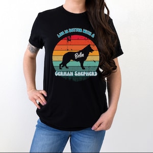 Custom German Shepherd T-shirt. Personalize your shirt with your German Shepherd&#39;s name. Perfect gift for German Shepherd Mom and Dads.