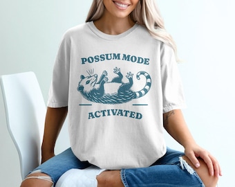 Funny Possum Mode Activated T-Shirt, Cute Opossum Tee, Wildlife Lover Gift, Casual Humor Shirt, Animal Pun T-Shirt