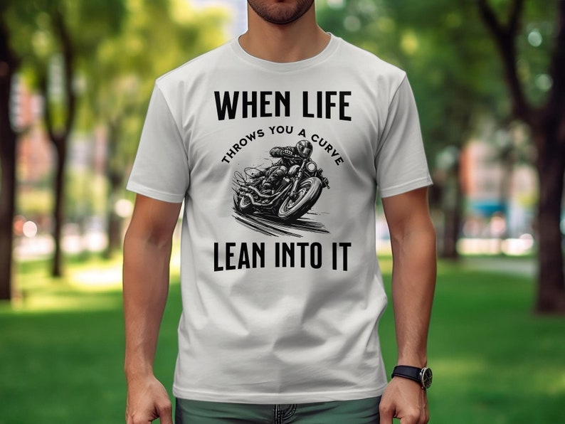 Biker T-shirt | Motorcycle Rider Gift | Lean Into It Inspirational Shirt | Motorbike Apparel | Motorcycle Enthusiast Tee. image 6