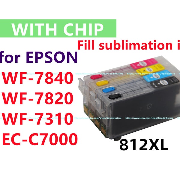 4pk Sublimation Ink T812 812 XL refillable Cartridge for Workforce pro WF7840 WF7820 WF7310 EC-C7000 wf-7310 Printer w/ single use chips