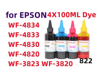 4X100ml Premium Dye Ink for Wf-3820 Wf-3823 Wf-4820 Wf-4830 wf-4833 wf-4834 Printer T822 822 Refillable ink cartridges CISS