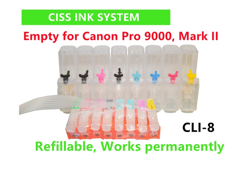 May include: A CISS ink system for Canon Pro 9000, Mark II printers. The system is refillable and includes eight clear ink cartridges with colored caps. The text "CLI-8" is visible on the image. The system is labeled "Refillable, Works permanently".