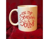 Christmas coffee mug, Tis the Season,