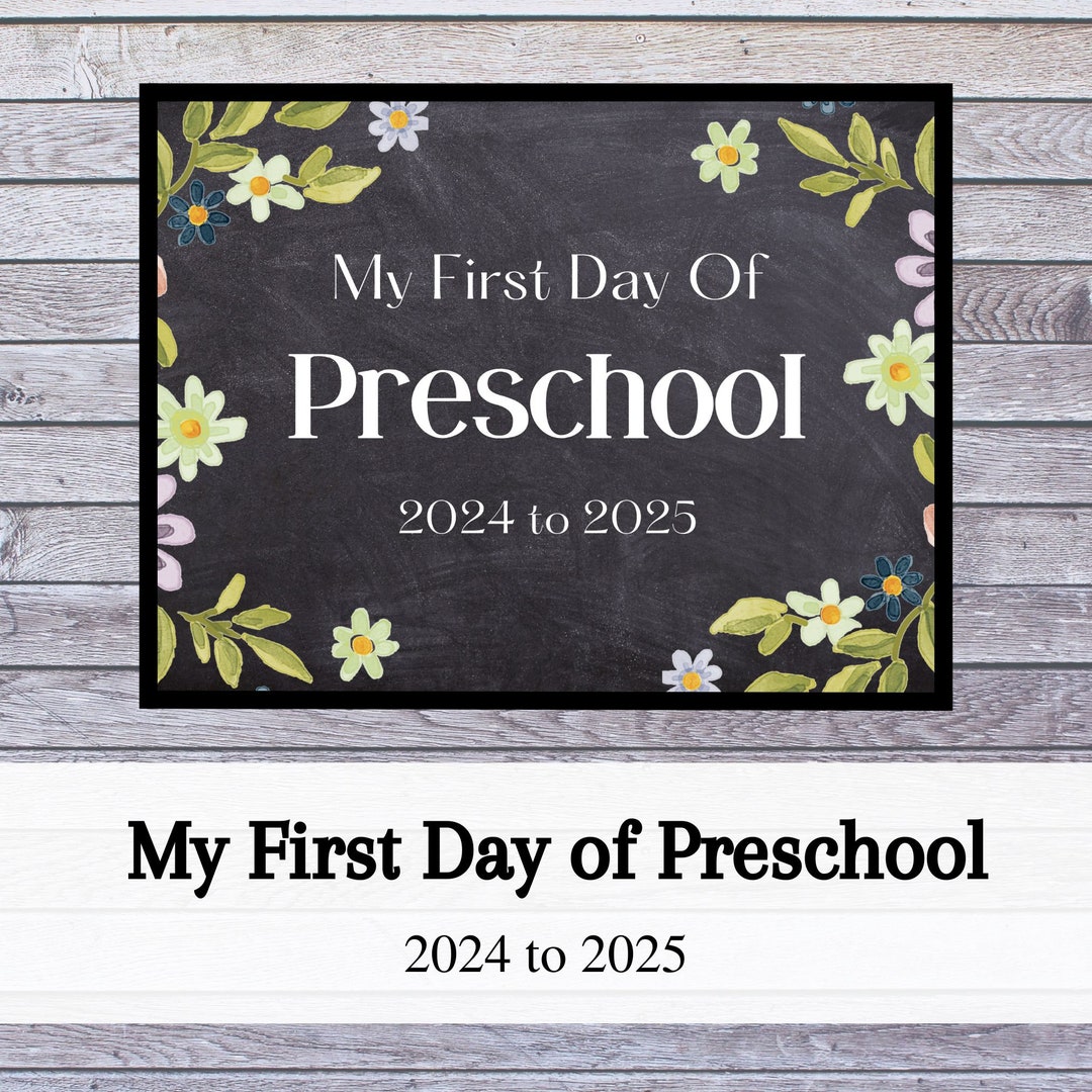 My First Day of Preschool Sign 2024 to 2025 Back to School Sign Flower