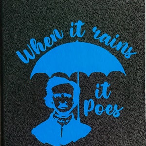 Gothic Poe Notebook / Edgar Allan Poe / Funny Poe Quote / When It Rains It Poes / Hardcover Notebook / Lined Paper / Customizable
