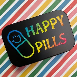 Happy Pill Storage Tins / Pill Box / Pill Box For Purse / Pills - Vitamins - Mints - Coins / Purse Organization / Funny Pride Pill Box