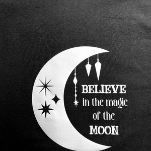 Believe In The Magic Of The Moon / Witchy Shirt / Moon Rituals / Witch Shirt / Wicca Pagan / Men’s Tshirt / Womens Tshirt / Crew Neck V-Neck