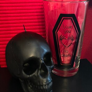 Dark Valentines Glass / Love You To Death / Skull Pint Glass / Skeleton Hands / Dark Heart / Goth Pint Glass