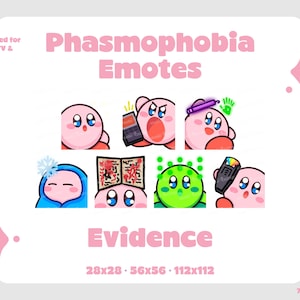 May include: A collection of seven pink and white Phasmophobia emotes featuring a cartoon character. The emotes depict various items and expressions, including a phone, a book, and a green handprint. The word "Evidence" is also displayed.
