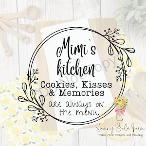 Mimi&#39;s Kitchen Cookies, Kisses and Memories PNG Farmhouse, Sublimation, Tea Towel, FREE Commercial use license