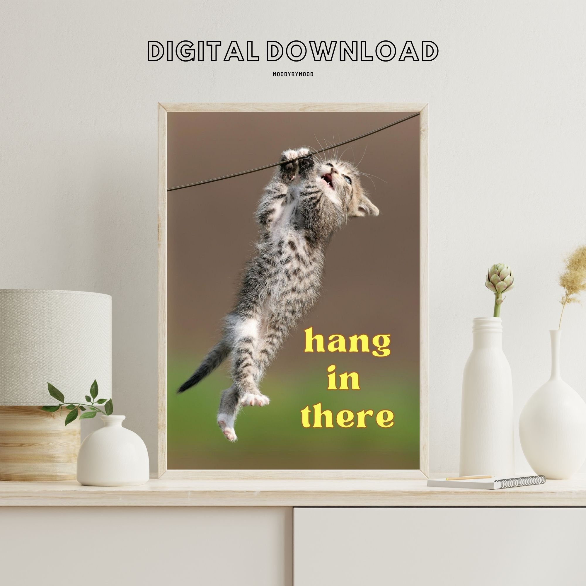 Hang in There Printable Poster, Little Kitten Hanging Wall Decor, Funny ...