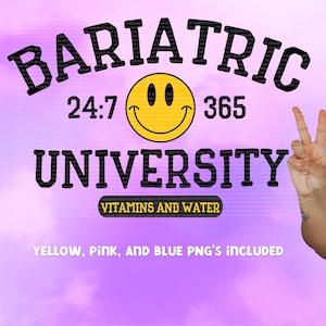 Gastric Bypass PNG - Funny Bariatric Surgery Shirt Design, Bariatric University PNG, Weight Loss Surgery Sublimation Design for Gifts