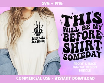 Camiseta de bypass gástrico PNG, Esta será mi camiseta de antes algún día, Diseño de camiseta de cirugía bariátrica, Cirugía para bajar de peso PNG, Listo para transferencia DTF