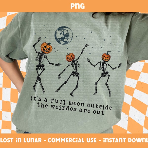 Retro Halloween PNG, It's A Full Moon Outside The Weirdos Are Out PNG, Dancing Skeleton Pumpkin Head PNG, 1950s Style Halloween Png