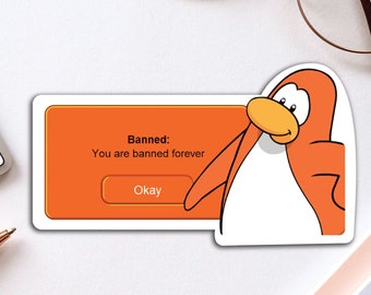 Puede incluir: Un pingüino de dibujos animados con un cuerpo naranja y una barriga blanca se muestra en una ventana emergente. La ventana tiene un fondo naranja brillante con un borde blanco. El texto en la ventana dice "Prohibido: Estás prohibido para siempre" con un botón blanco que dice "Aceptar".