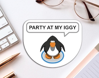 Club Pinguin Party im Iggy | Relatable Aufkleber, Wasserflasche Aufkleber, Aufkleber für Laptop, Club Penguin inspiriert, Puffle Aufkleber