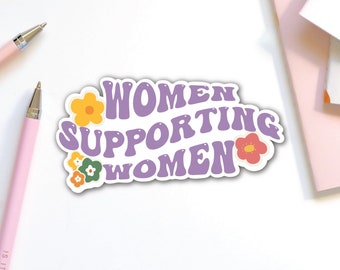 Women Supporting Women Sticker | Women's Rights Stickers/ Empowered Women Stickers/ Retro Women Empowerment/ Empowered Women Sticker