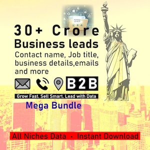 Pode incluir: Imagem que promove leads de negócios, com o texto "30+ Crore Business leads" e detalhes como nomes de contato e e-mails. Inclui ícones para e-mail, telefone e localização, juntamente com "B2B" e "Mega Bundle". A Estátua da Liberdade está no fundo.