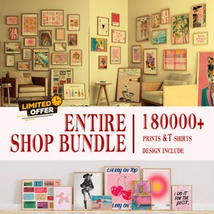 May include: A gallery wall featuring framed art prints in various sizes and styles, including botanical, abstract, and figurative designs. The image also includes the text "ENTIRE SHOP BUNDLE" and "180000+ PRINTS & T SHIRTS DESIGN INCLUDE".