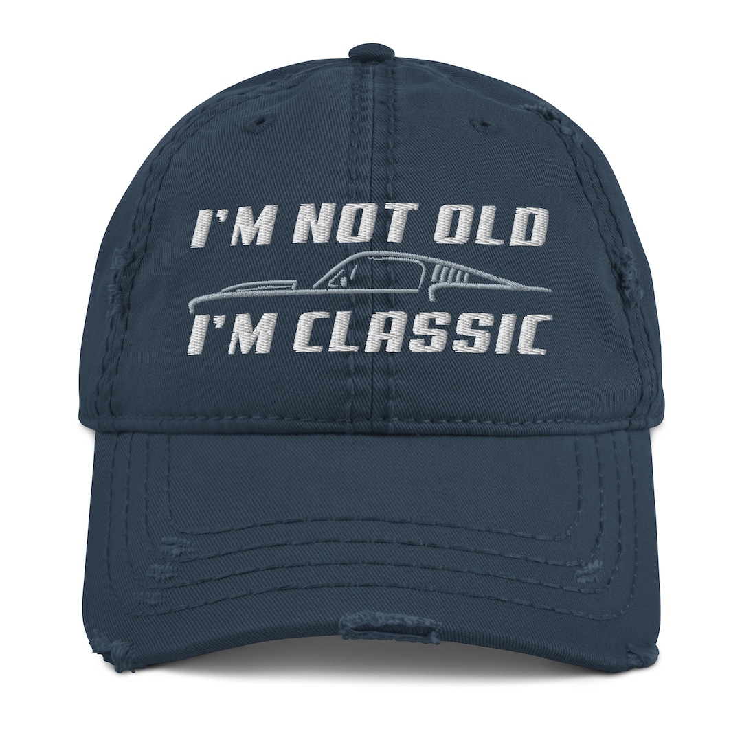 Classic American Muscle Cars Driver Distressed Dad Hat - I'm Not Old, I ...