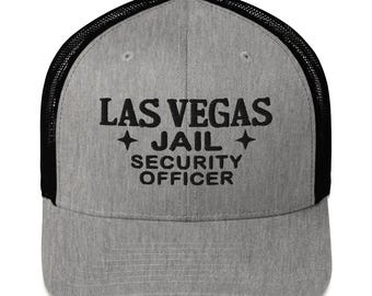 LAS VEGAS JAIL Security Officer Cap - Embroidered Trucker Hat