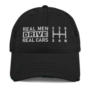 Manual Gear Shift Knob 5 Speed - Real Men Drive Real Cars Dad Hat. Drift Car Racing Driver Cap. Classic American Muscle Ride. Manual Shifter