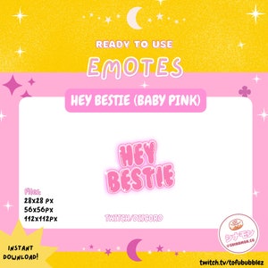 以下が含まれることがあります： TwitchとDiscordで使用できる、ベビーピンクの「Hey Bestie」絵文字のデジタルグラフィック。画像にはファイルサイズとウェブサイトアドレスが含まれています。背景はピンクと黄色で、星と三日月が描かれています。