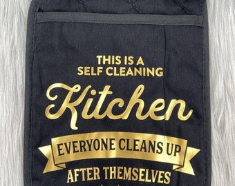 Oven Mitt Pot Holder | Personalised - This is a Self Cleaning Kitchen Everyone cleans up after themselves