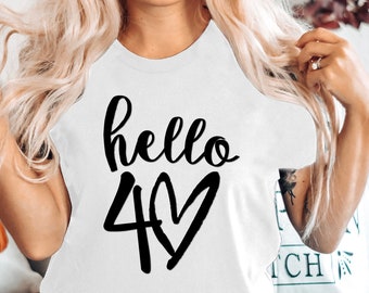 40th Birthday T-Shirt UK, Hello 40 Birthday, 40th Birthday T-shirts for Women Men, Personalised Birthday Gift for Mum, Hello 40