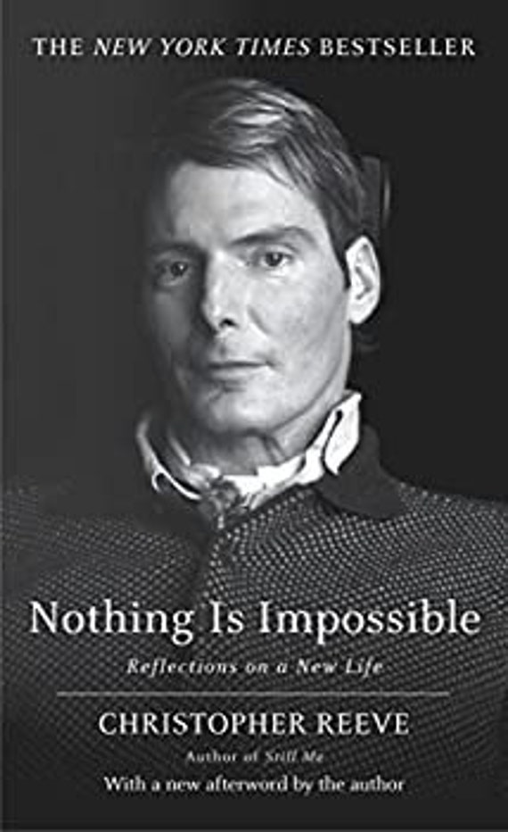 Nothing is Impossible(Christopher Reeve)