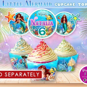 May include: Cupcakes with The Little Mermaid theme. The cupcakes have white frosting and colorful sprinkles. The cupcake wrappers feature Ariel and other characters. The image includes cupcake toppers with the text "Natalia 6". The text "Digital File Print & Enjoy" is also visible.
