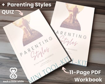 Puede incluir: Dos libros de tapa blanda titulados "Parenting Styles" con una imagen de silueta de un padre y un niño. Los libros tienen una combinación de colores rosa claro y blanco con el texto "Mini Tool-Kit" y "11-Page PDF Workbook". También se ve el texto "Such a Little While LLC".