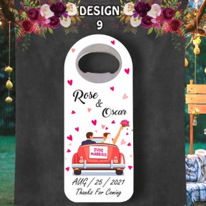 May include: White bottle opener with a red car design featuring a bride and groom with the text "Just Married". The names Rose & Oscar are printed above the car with the date AUG/25/2021 and the text "Thanks For Coming" below the car.