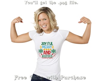 Joy Ful Merry & Blessed Digital Download png Christmas Joy png Snowflake png Print Craft Supplies FREE Gifts png Red Green