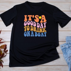 Retro Cruise T-Shirt: It&#39;s A Good Day To Drink On A Boat
