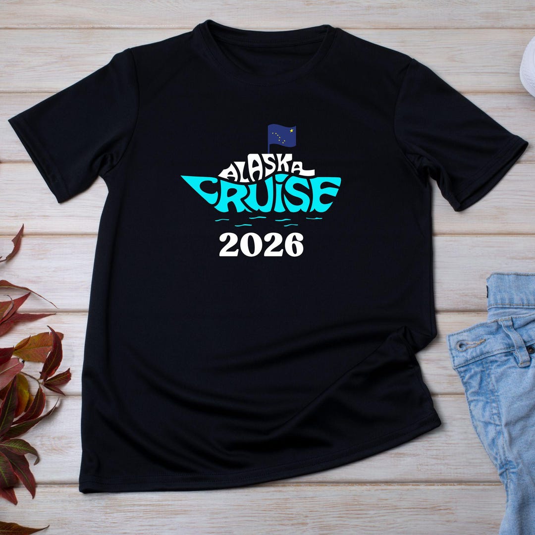 Alaska Cruise 2026 T-shirt, Ship Graphic Alaska Trip Shirt, Alaska ...
