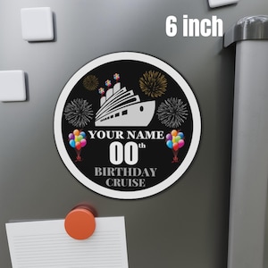 Custom Birthday Cruise Door Magnet 6 inch