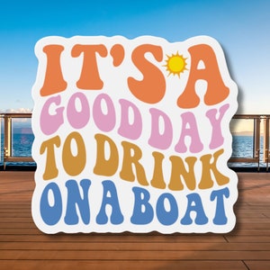 It's A Good Day To Drink On A Boat Cruise Door Magnet, Cruise Magnets, Cruising Era, Cruise Door Decoration, Royal Caribbean, Drink Package