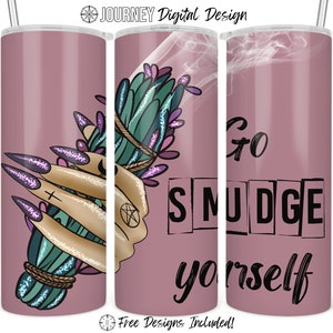 Go smudge yourself tumbler design, Halloween tumbler wrap, sage, witch, tumbler template, seamless, 20oz skinny straight tumbler design, png