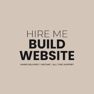 以下が含まれることがあります： ベージュ色の背景に黒い文字で「HIRE ME BUILD WEBSITE」と書かれたグラフィック。その下に、より小さな黒い文字で「24HRS DELIVERY | INSTANT | ALL TIME SUPPORT」と記載されています。デザインは明るい茶色の背景の中央に配置され、すっきりとしたレイアウトになっています。