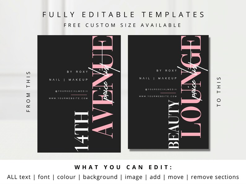 May include: Two black vertical templates with pink and white text. The left template reads "14th Avenue" and the right template reads "Beauty Lounge". Both templates include the text "By Roxy, Nail | Makeup" and social media information. The top text reads "Fully Editable Templates".