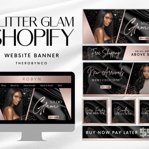 May include: A website banner design for Shopify, featuring the text "Glitter Glam Shopify Website Banner" and "Therobynco." The design includes a computer screen and several banner ads with images of women and the words "Studio Glam," "New Arrivals," and "Free Shipping."