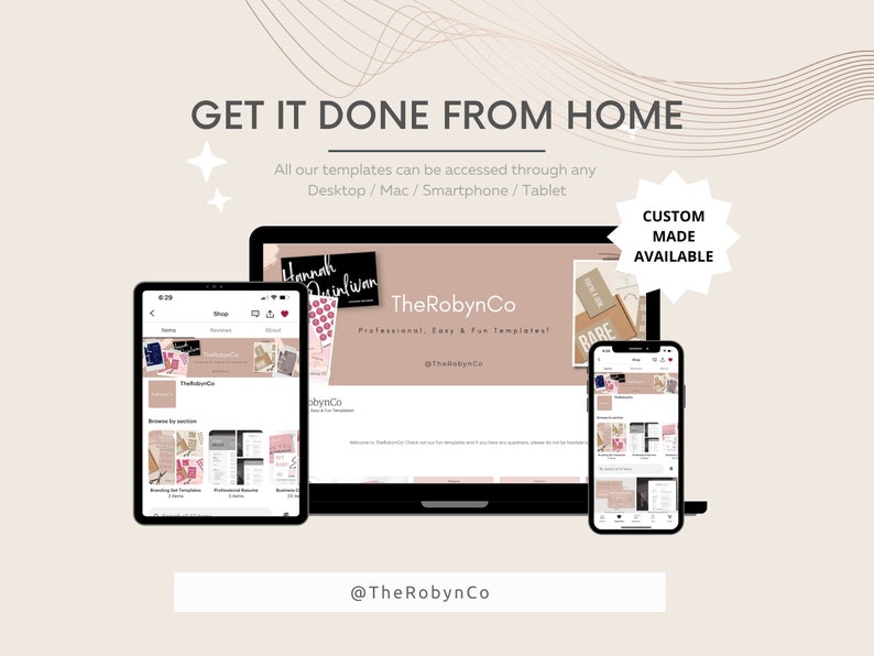 May include: A digital marketing graphic with the text "GET IT DONE FROM HOME" and "All our templates can be accessed through any Desktop / Mac / Smartphone / Tablet." The image shows a laptop, tablet, and smartphone displaying a website. The Robyn Co logo is visible.