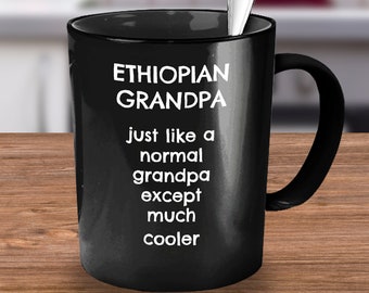 Ethiopian Gifts, Gift for Ethiopian Dad, Ethiopian Grandpa Grandfather, Funny Ethiopian Gift, Gift for Ethiopian Husband, Ethiopian Mug