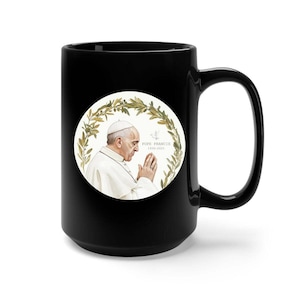 Pope Francis Gifts, RIP Pope Francis, Pope Francis Memorial, Catholic Gift, In Loving Memory, Keepsake Catholic Gift, Pope Coffee Mug Cup