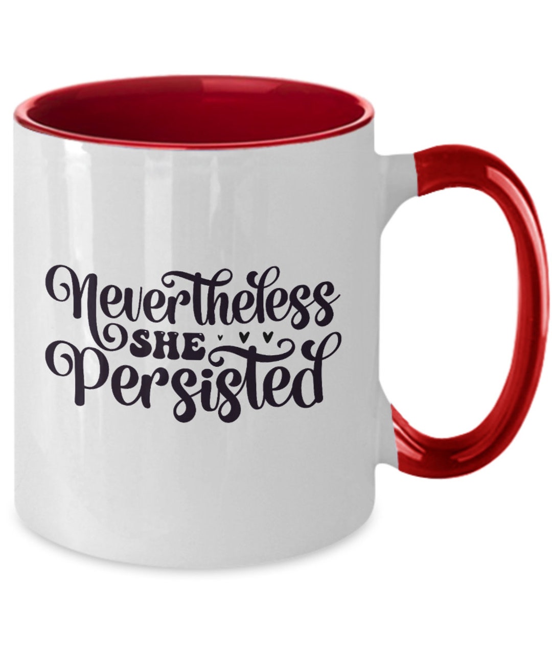 Nevertheless She Persisted Mug, Graduation Gifts for Her High School