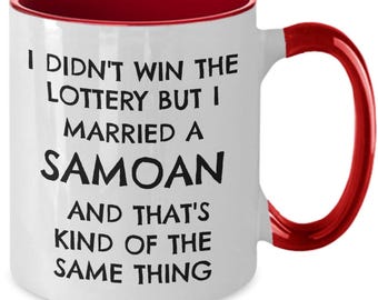 Samoan Gifts, Funny Samoan Gift, Samoan Samoa Gift, Gift for Samoan Husband, Gift for Samoan Wife, Funny Gift Idea for Samoan, Coffee Mug