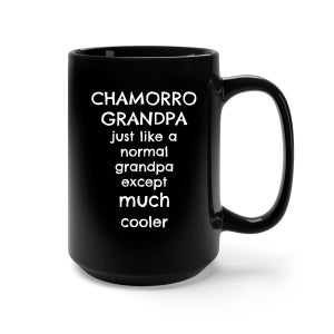 Guam, Guam Gift, Chamorro, Chamorro Gift, Chamorro Mug, Chamorro Gifts, Funny Chamorro Gift, Chamorro Grandpa Grandfather, Guam Coffee Mug