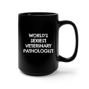 Veterinary Pathologist Gift Mug, Pathologist Gift Idea, Pathology Student Teacher, Funny Pathologist Gift, Pathology Mug, Coffee Mug Tea Cup
