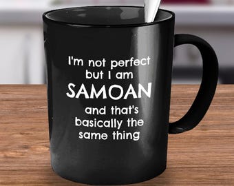Samoan Gifts, Funny Samoan Gift, Samoan Samoa Gift, Gift for Samoan Dad, Gift for Samoan Grandma, Gift for Samoan Husband, Coffee Mug Cup